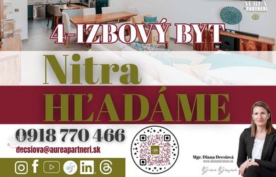 KÚPA 4-izbový BYT Nitra- hľadáme pre záujemcov z obhliadok