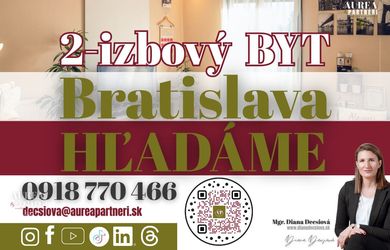 KÚPA 2-ZBOVÝ BYT Bratisalva- hľadáme pre záujemcov z obhliadok