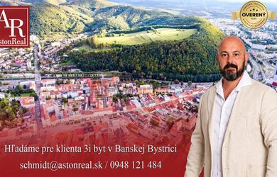 DOSTALI SME DOPYT! Hľadáme pre klienta 1i byt do 125.000€, B. Bystrica