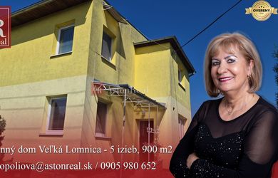 EXKLUZÍVNA PONUKA -PREDAJ Rodinného domu Veľká Lomnica- 5 izieb, 900m2