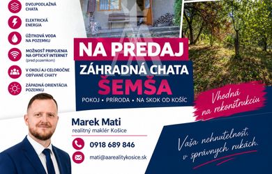 ZÁHRADNÁ CHATA, ŠEMŠA, KOŠICE OKOLIE